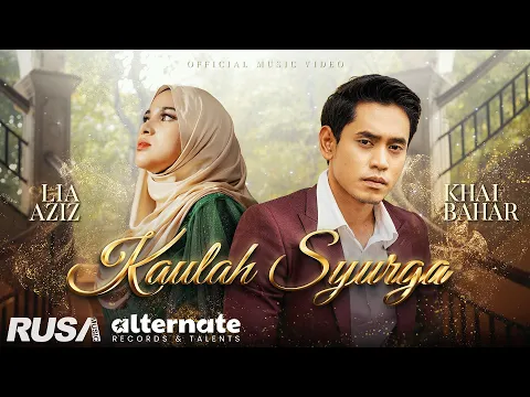 Download MP3 (OST 7 Hari Mencintaiku 3) Khai Bahar \u0026 Lia Aziz - Kaulah Syurga [Official Music Video]