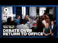 Employees are pushing back as Kroger and more announce return-to-office mandates