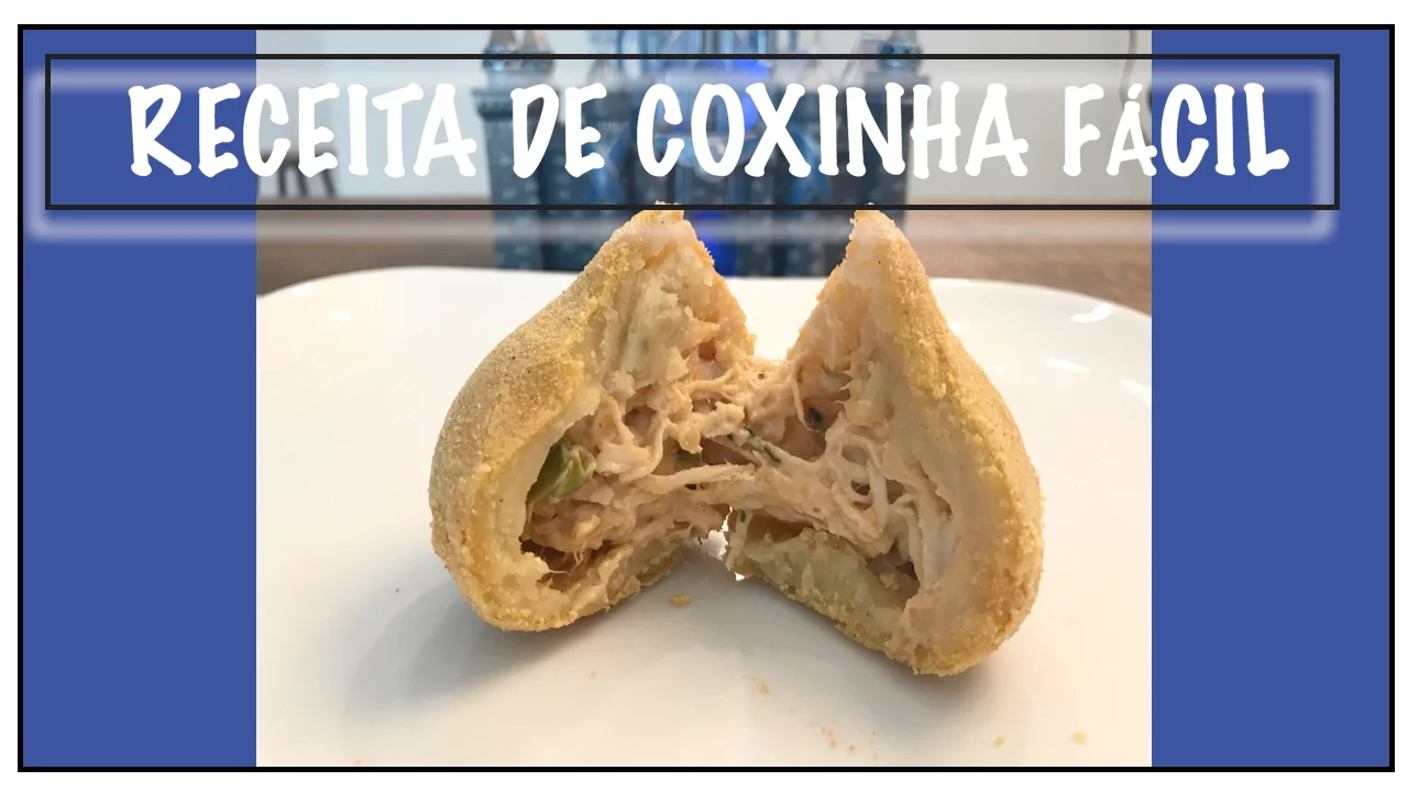 RECEITA DE COXINHA MUITO FÁCIL