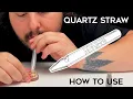 How To Use Quartz Nectar Collector Dab Straw