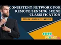 Python Image Processing Project - Consistent Network for Remote Sensing Classi cation
