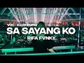 Download Lagu DJ SA SAYANG KO VOC : @DjQhelfin FYP TIKTOK‼️ REMIX  Rifa Fvnky  FULL BASS