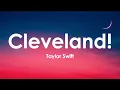 Taylor Swift - Cleveland! (Lyrics)