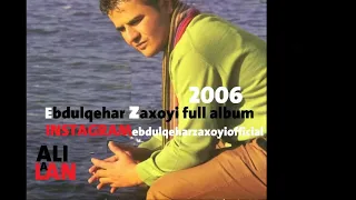 Ebdulqahar Zaxoyi Album 2006 