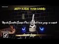 Download Lagu Masih Sandiri Sampe Oras ini - Justy Aldrin || Cover lagu by khaliqalansyar