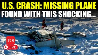 U.S. Plane Crash: 'Missing Plane Found With Shocking...' | No survivors | Alaska | Watch