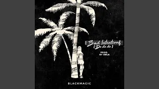 bad intentions de de de 