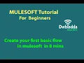 Create your first basic flow in mulesoft in 8 mins Mulesoft tutorial for beginners