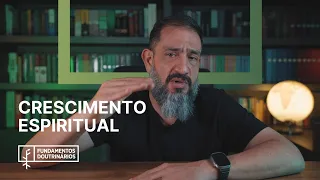 Luciano Subirá - CRESCIMENTO ESPIRITUAL | FD#85
