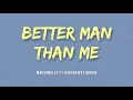 Download Lagu Marshmello ft Hudson Westbrook - Better Man Than Me (Lyrics)