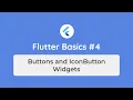 Flutter Basics - Buttons and IconButton Widgets