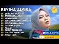 Download Lagu REVINA ALVIRA - SEBUJUR BANGKAI - TABIR KEPALSUAN - DANGDUT LAWAS FULL ALBUM - GASENTRA 2025
