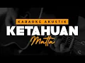 Download Lagu Ketahuan - Matta Band ( Karaoke Akustik )