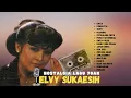 Nostalgia Lagu Kenangan 70an Elvy Sukaesih yang tetap enak di dengar
