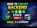 How to Create Backend in MERN Stack Part 1 Node js Express