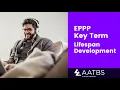 Mastering Lifespan Development for the EPPP Quick Key Term Review