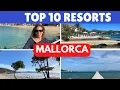 Guide to Mallorca Top 10 Resorts in Mallorca Majorca Spain