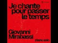 Je chante pour passer le temps - Giovanni Mirabassi
