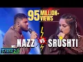 Download Lagu Nazz VS Srushti | Nazz, Srushti Tawade | Hustle 2.0