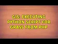 GIS Executing Python script for GRASS from PHP