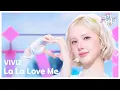 Download Lagu La La Love Me - VIVIZ (비비지) [뮤직뱅크/Music Bank] | KBS 250711 방송
