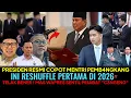 Lagu PRESIDEN COPOT MENTRI PEMB4NGKANG😱RESHUFFLE PERTAMA DI 2026!? MAS WAPRES SENTIL PEJABAT C3NGENG