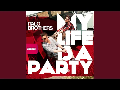 Download MP3 My Life Is a Party (Extended Mix)