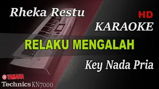 Download RELAKU MENGALAH - RHEKA RESTU ( NADA PRIA ) || KARAOKE MP3