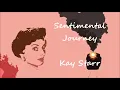 Sentimental Journey Kay Starr with Lyrics