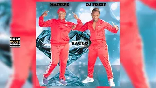 saulo matsepe u0026 dj fixzzy official audio 2021 