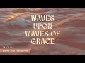 Download Lagu Waves upon Waves of Grace Music Album by Joseph Prince (Come and Praise Him)