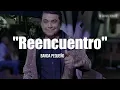 Banda Pequeños Musical - Reencuentro (LETRA)