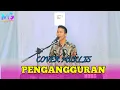 Download Lagu PENGANGGURAN ( CIPT : RHOMA IRAMA ) COVER MUKLIS DANGDUT ORGEN TUNGGAL