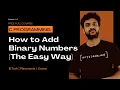 How to Add Binary Numbers The Easy Way Lesson 4 C Programming