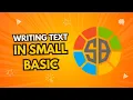 How to WRITE TEXT IN SMALL BASIC UNDER 2 MINUTES