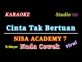 Lagu CINTA TAK BERTUAN // KARAOKE NADA CEWEK // VERSI NISA DELI SEDANG // ACADEMY 7