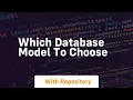 which database model to choose