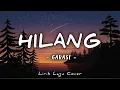 Download Lagu Hilang - Garasi ( Yusten Kaesmetan ) | Lirik Lagu Cover