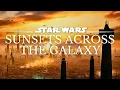 Star Wars 4K Music \u0026 Ambience | Sunsets Across The Galaxy | Study, Relax | Ambient Music [3 Hrs.]