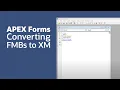 Forms to APEX Converting FMBs to XML