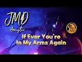 Download Lagu If Ever You're In My Arms Again - JMD Acoustic Live