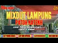 Lagu MIXDUT LAMPUNG // PATOH KATEKH // COVER MEIZA PERMATAAA SARI // NEW J'MIMA MUSIC