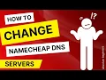 How to Change your namecheap DNS servers - Namecheap DNS server update