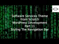 How To Create A Software Services WordPress Theme From Scratch - Part 11 Styling the Navigation Bar