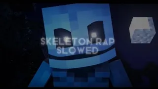 Download Dan Bull- MINECRAFT SKELETON RAP| I've got a bone| (slowed) MP3