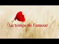 Le Temps de l'Amour - Françoise Hardy  (Paroles)