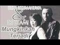 Download Lagu Utha Likumahuwa \u0026 Trie Utami - Mungkinkah Terjadi