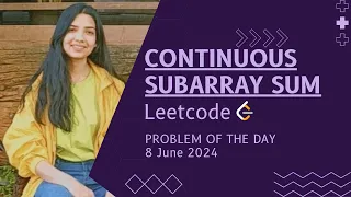 523 Continuous Subarray Sum Leetcode POTD 8 May 2024 Maths Explained Prefix sum Java
