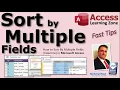 How to Sort By Multiple Fields Columns in Microsoft Access Tables Queries and Forms