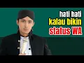 Download Lagu HATI HATI GAWE STATUS WA